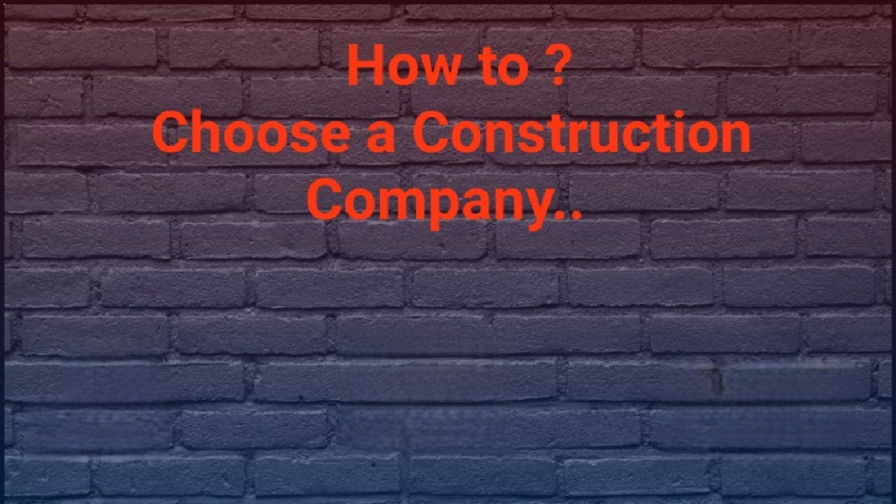 “Dark brick wall background with bold red text saying ‘How to choose a construction company?’ for construction guide content”